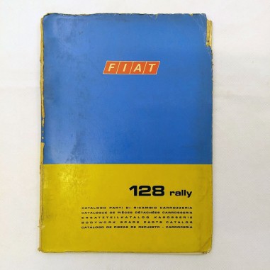 Cartellina Fiat 128 rally, Catalogo parti di ricambio carrozzeria, '72. Mediocre