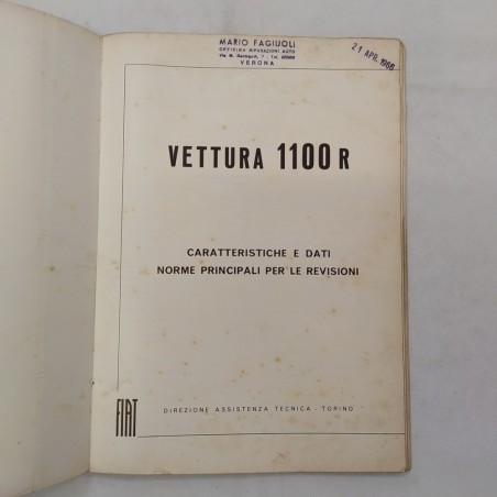 Fiat 1100R - Caratteristiche e dati, norme per revisioni, 1966. Mediocre