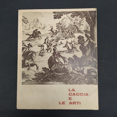 Libro La Caccia e le Arti – mostra nazionale e internazionale della caccia – pal