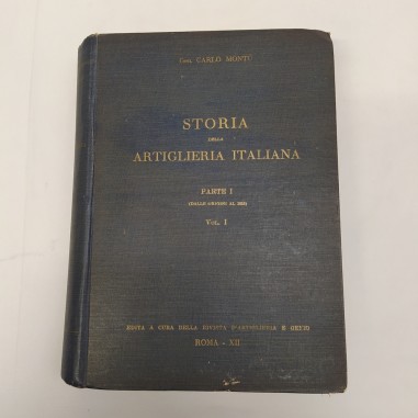 Libro Storia dell’artiglieria italiana Parte I dalle origini al 1815 Vol. I Carl