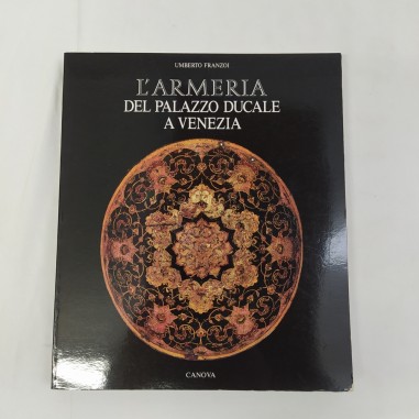 Libro L’armeria del palazzo ducale Umberto Franzoi 1990