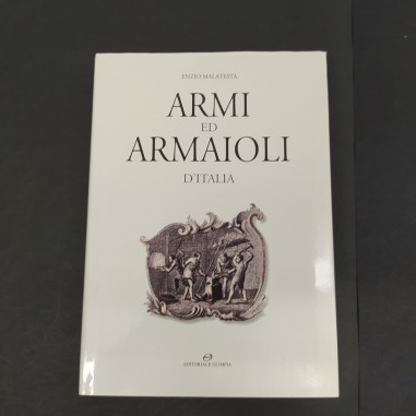 Libro Armi ed armaioli d’Italia Enzio Malatesta 2003