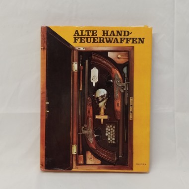 Libro Alte Hand-feuerwaffen Jan Durdik, Miroslav Mudra, Miroslav Sada 1982