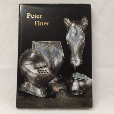 Libro Catalogo Peter Finer In Armis Ars 2003 Peter Finer 2003