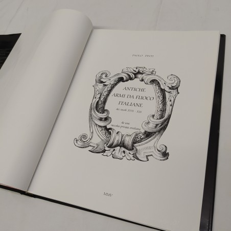 Libro Antiche armi da fuoco italiane dei secoli XVI-XIX da una raccolta privata