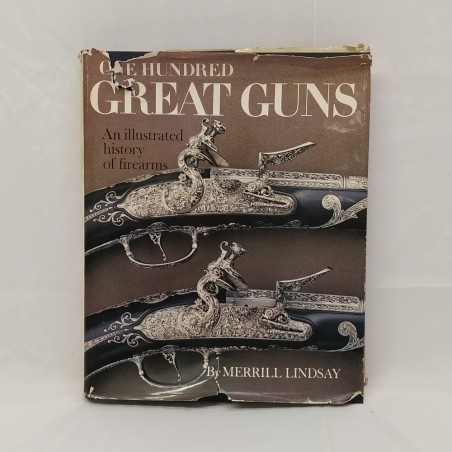 Libro One hundred great guns – An illustrated history of firearms Merrill Lindsa