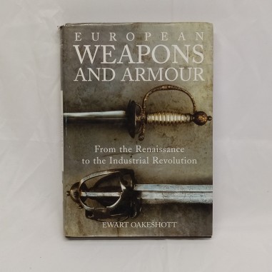 Libro European weapons and armour From the Renaissance to the Industrial Revollu