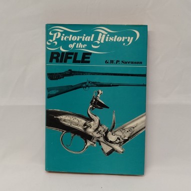 Libro Pictorial history of the rifle G.W.P. Swenson 1971