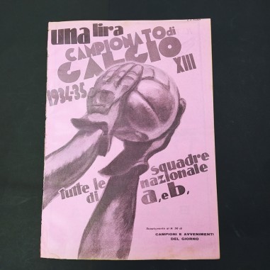 Supplemento Una lira campionato di calcio 1934/35 squadre di a/b- XIII. Aloni