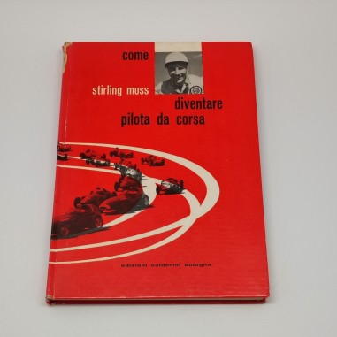 Libro Come diventare pilota da corsa, Stirling Moss, 1959. Sbucciature