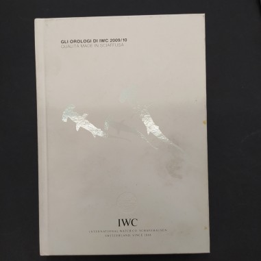 Catalogo di orologi svizzeri IWC 2009/10. Copertina rigida macchiata