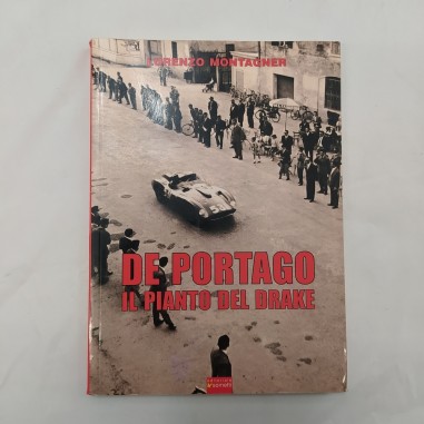 Volume De portago - Il pianto del Drake, L. Montagner, 2007. Buone condizioni