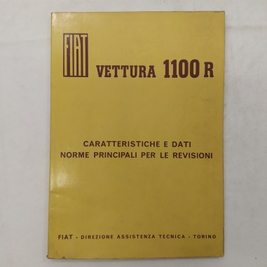 Fiat Vettura 1100 R Caratteristiche e dati per le revisioni Feb. 1966 macchie