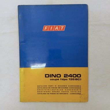 Fiat Dino 2400 Coupè (tipo 135 BC) catalogo parti di ricambio carrozzeria 1969