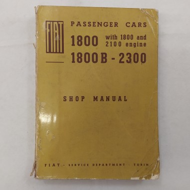 Fiat Passenger Cars 1800 1800B- 2300 Shop Manual Sep. 1961 lingua inglese