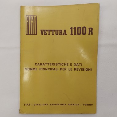 Fiat Vettura 1100 R Caratteristiche e Dati Norme per le Revisioni Feb 1966