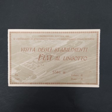 Biglietto d'invito alla visita agli stabilimenti Fiat numerato, 1928. Buono