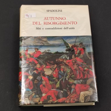 Libro Autunno del Risorgimento con dedica dell'autore Spadolini, 1986. Buono