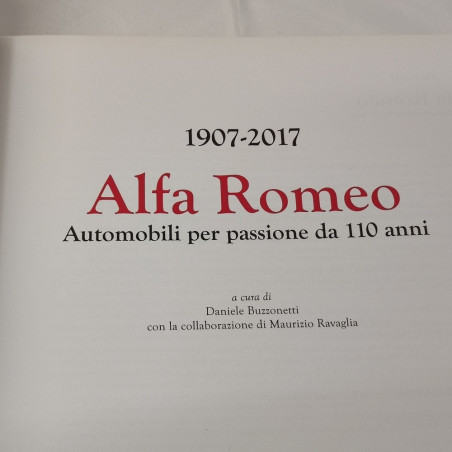 Libro Alfa Romeo 1907-2017 Automobili per passione da 110 anni in cofanetto