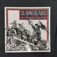 Libro Col ferro col fuoco -Robe di artiglieria nella cittadella di Torino AAVV 1