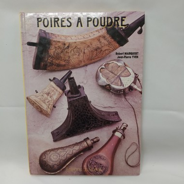 Libro Poires a poudre Robert Marquiset, Jean-Pierre Yven 1990