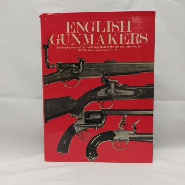 Libro English gunmakers – The Birmingham and provincial gun trade in the 18th an