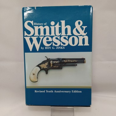 Libro History of Smith & Wesson Roy G. Jinks 1977