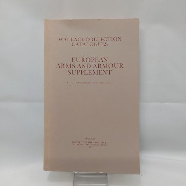 Libro Wallace Collection Catalogue – European arms and armour supplement A.V.B.