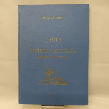 Libro L’arte di Michele Battista armaiolo napoletano Marcello Terenzi 1964