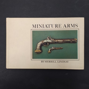 Libro Miniature arms Merrill Lindsay 1970