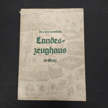 Libro Der Steinermarfische Landeszeughaus in Graz Otto Schwarz 1953