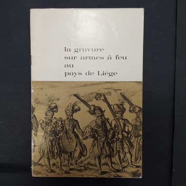 Libro La gravure sur armes a feu au pays de Liege Jean Puraye