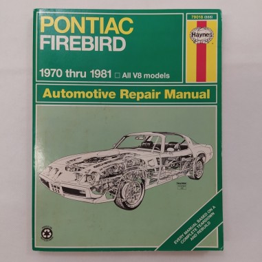 Manuale riparazioni Pontiac Firebird 1970-81 mod. V8 in inglese