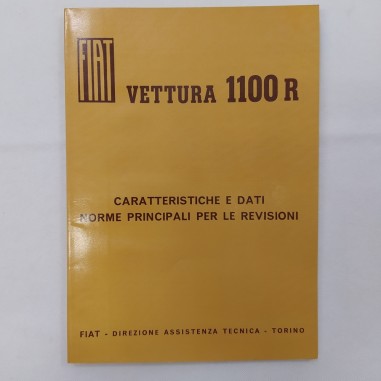 Fiat Vettura 1100 R Caratteristiche e dati per le revisioni Feb. 1967. Penna