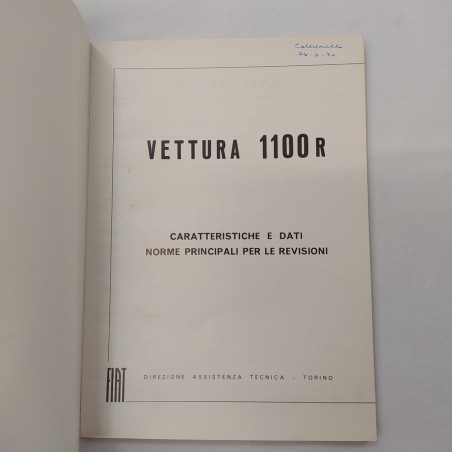 Fiat Vettura 1100 R Caratteristiche e dati per le revisioni Feb. 1967. Penna