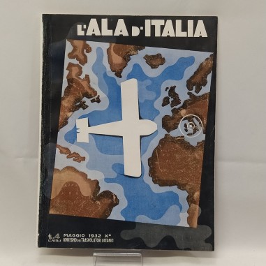 Rivista L'Ala d'Italia maggio 1932 Convegno dei Trasvolatori. Sbucciature