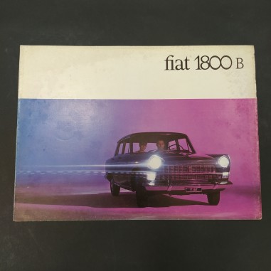 Opuscolo Catalogo Fiat 1800 B. Forti segni di sbiaditura e macchie