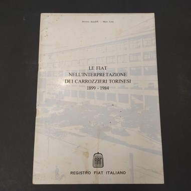 Libro Le Fiat nell'interpretazione dei carrozzieri torinesi 1899-1984. Macchie