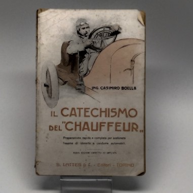 Libro Il Catechismo dello Chauffeur, Casimiro Boella, 1914. Rilegatura cedevole