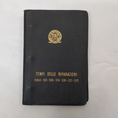 Manuale Tempi delle riparazioni vetture Fiat 503, 509, 514, 520/521, 525. Aloni