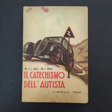 Libro Il catechismo dell'autista, Cocco e Boella, ed. Lattes, 1946. Ingrigimenti