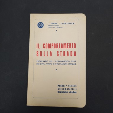 Libro Il comportamento sulla strada, ACI, 1964. Macchioline in copertina