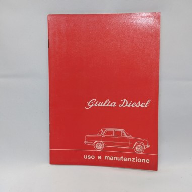 Alfa Romeo Libretto uso e manutenzione Giulia diesel, 1976. Ingrigito