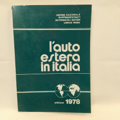 Libro L'auto estera in Italia, 1978, UNRAE con comunicato stampa. Buono