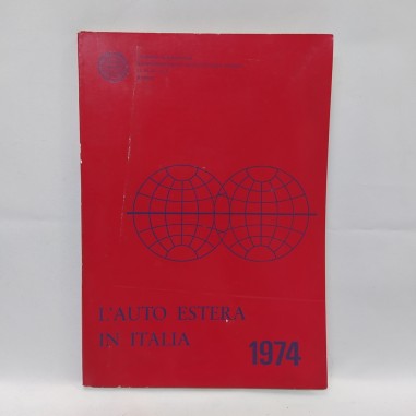 Libro L'auto estera in Italia, 1974, UNRAE. Rilegatura in parte scollata