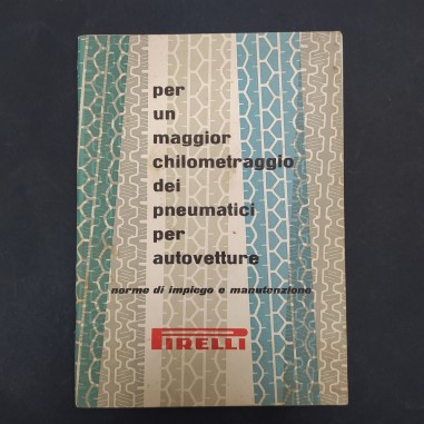 Norme di impiego e manutenzione degli pneumatici Pirelli, 1956. Buono