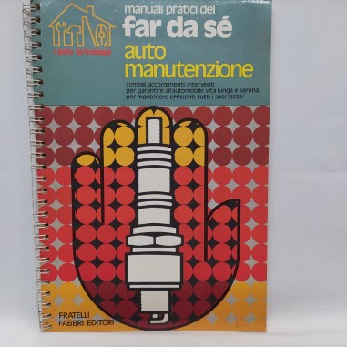 Manuali pratici del far da sè - Auto manutenzione, Fabbri editore a spirale