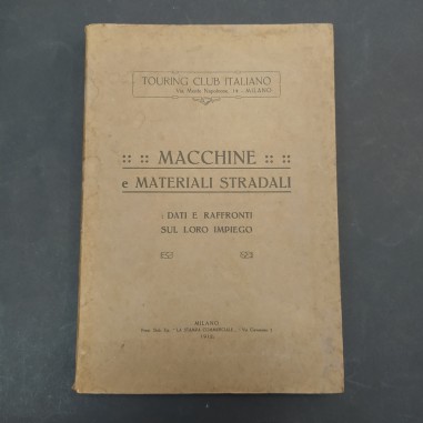 Libro Macchine e materiali stradali, Touring Club 1912. Buone condizioni