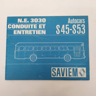 Libretto uso e manutenzione auto Saviem, Conduite et entretien N.E. 3030, 1973