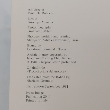Libro Iveco - The tropics before the engine, 1981, lingua inglese. Buono